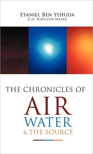 The Chronicles Of Air, Water, And The Source