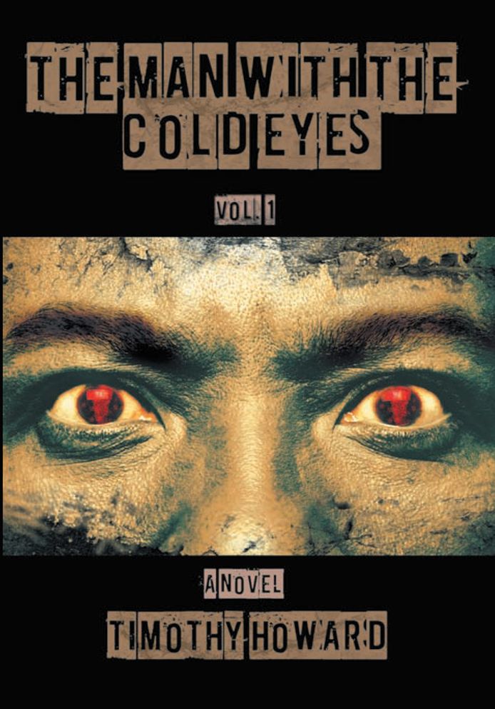 The Man With The Cold Eyes: Vol. 1