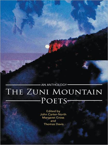 The Zuni Mountain Poets: An Anthology