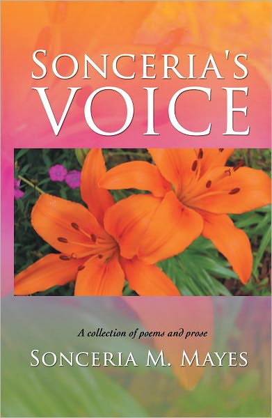 Sonceria's Voice: A collection of poems and prose