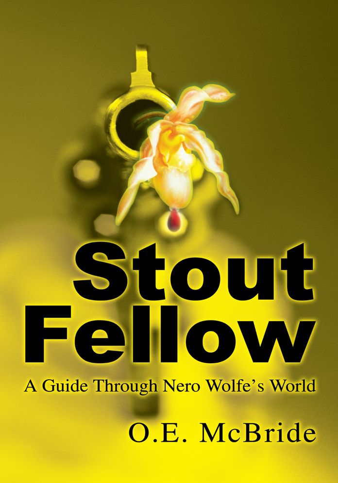Stout Fellow: A Guide Through Nero Wolfe's World