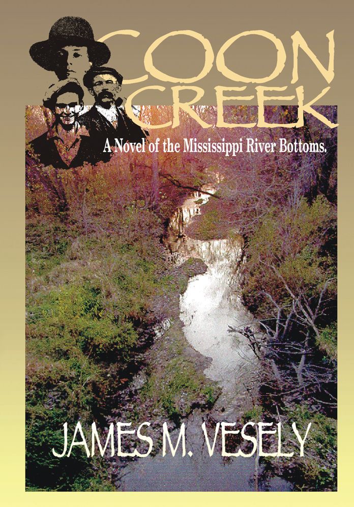 Coon Creek: A Novel of the Mississippi River Bottoms