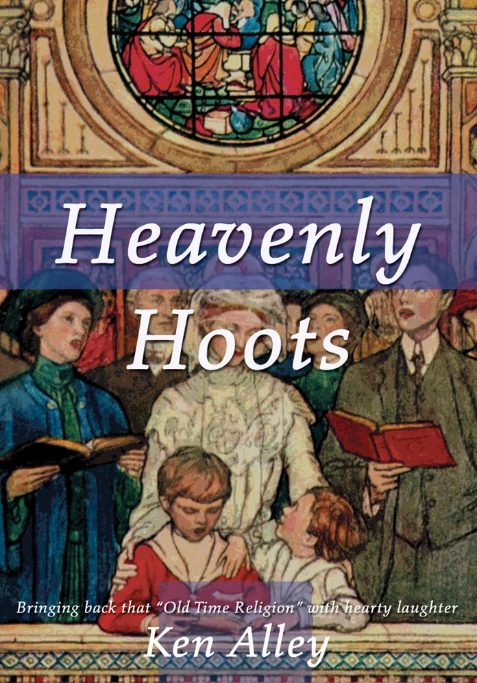 Heavenly Hoots: Bringing Back that Old Time Religion with Hearty Laughter