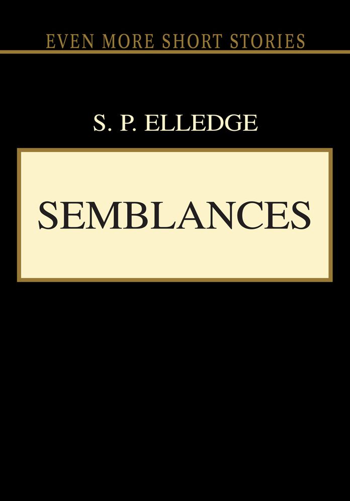 Semblances: Even More Short Stories