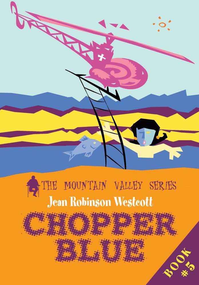 Chopper Blue: The Mountain Valley Series