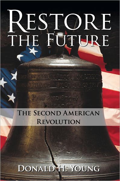 Restore the Future: The Second American Revolution