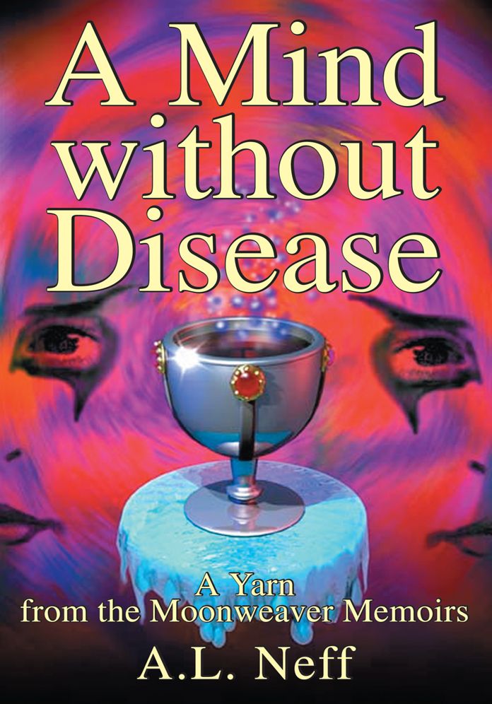 A Mind without Disease: A Yarn from the Moonweaver Memoirs
