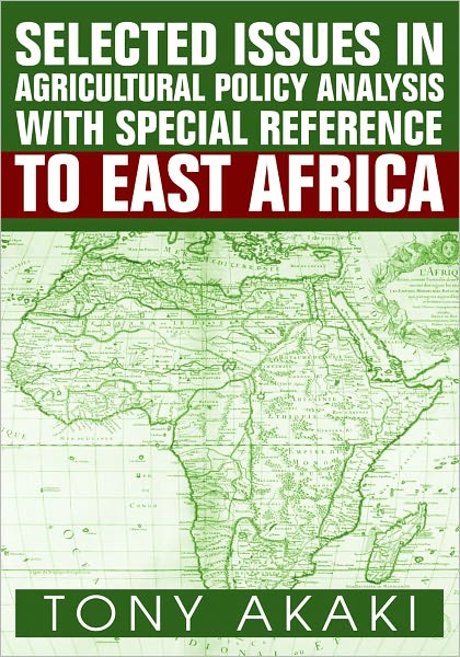Selected Issues In Agricultural Policy Analysis With Special Reference To East Africa