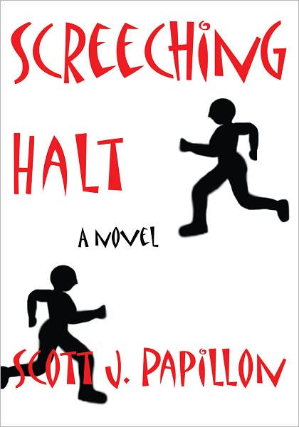 Screeching Halt: A novel