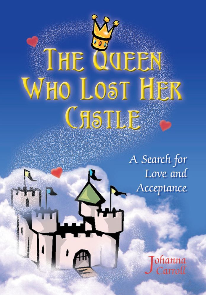 The Queen Who Lost Her Castle: A Search for Love and Acceptance / Children Ages 8 - 10