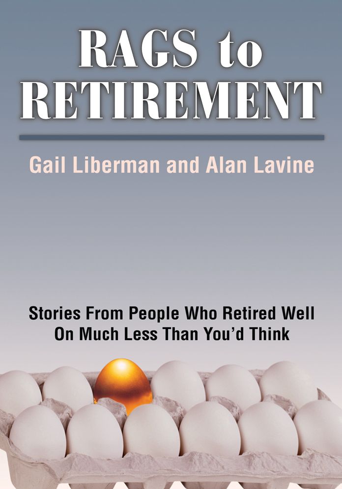 RAGS TO RETIREMENT: Stories From People Who Retired Well On Much Less Than You'd Think