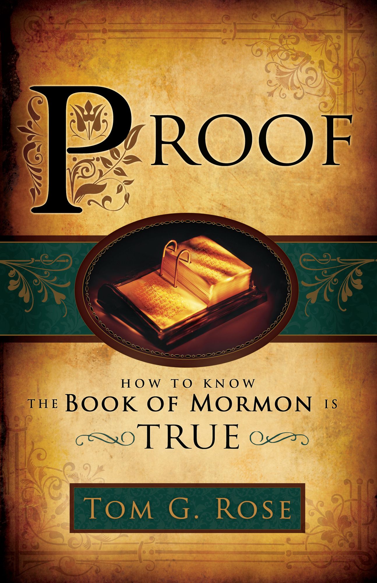Proof: How to Know the Book of Mormon is True