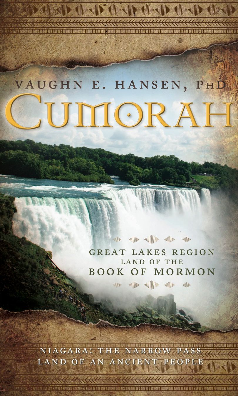 Cumorah: Great Lakes Region Land of the Book of Mormon