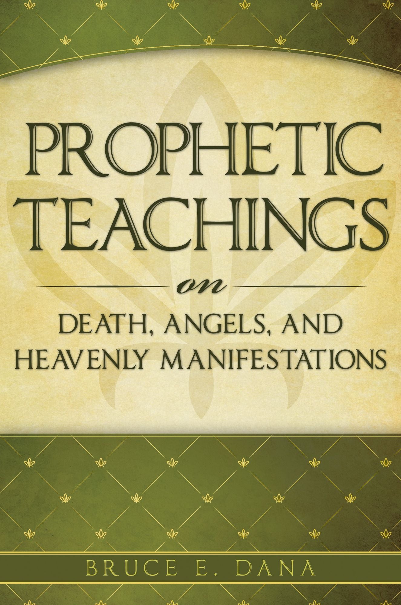 Prophetic Teachings on Death, Angels, and Heavenly Manifestations