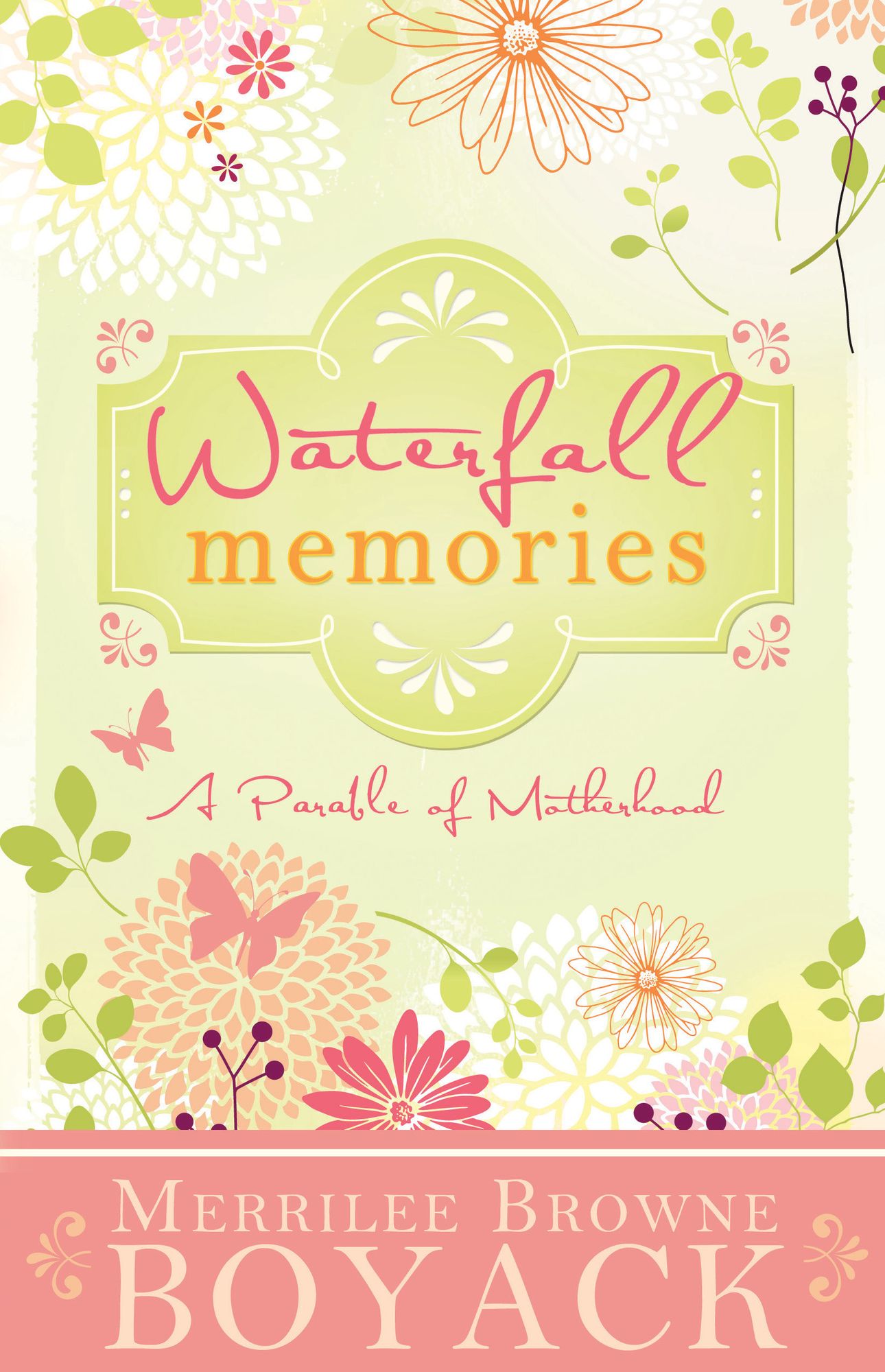 Waterfall Memories: A Parable of Motherhood