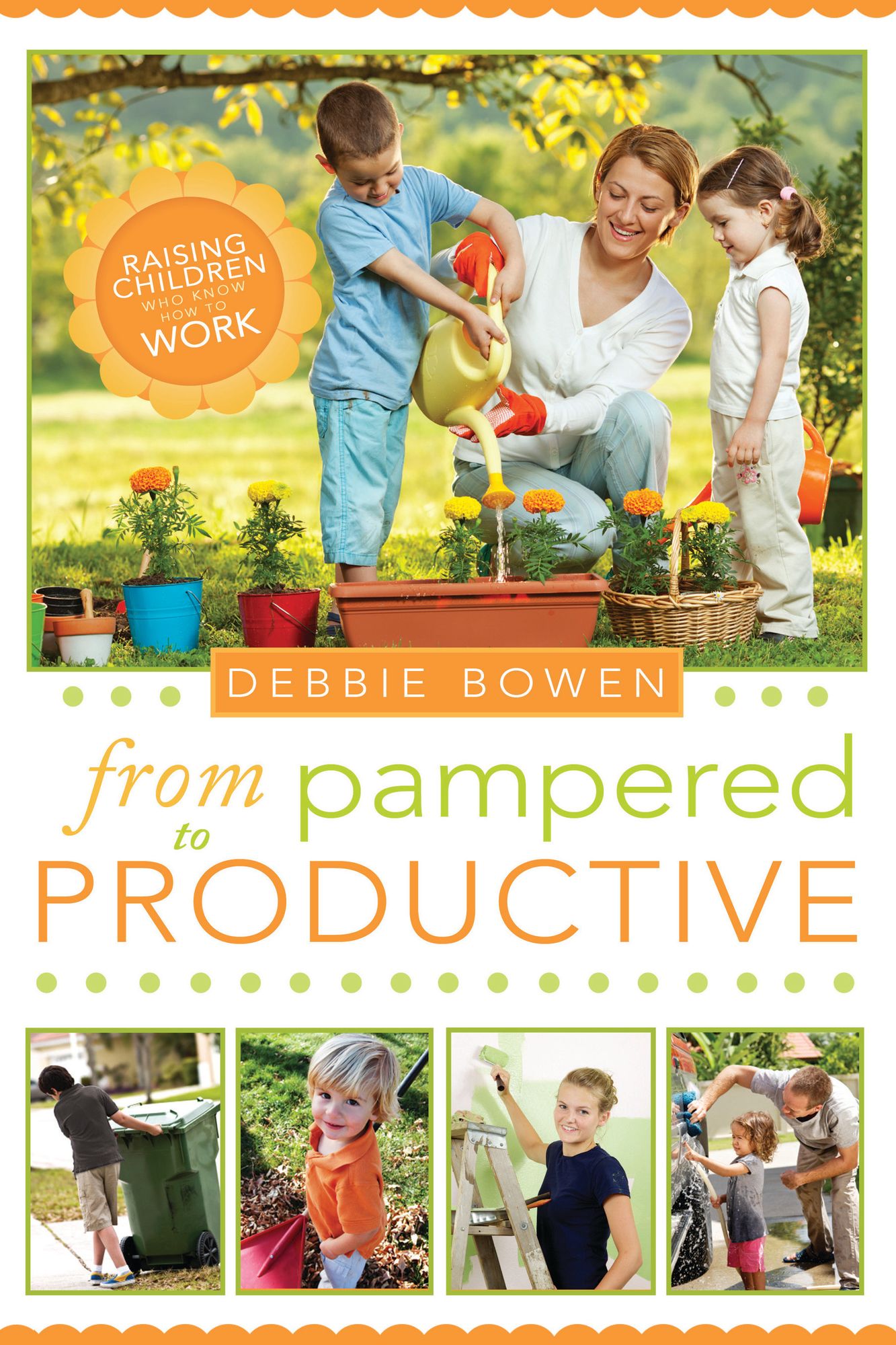 From Pampered to Productive: Raising Children Who Know How to Work