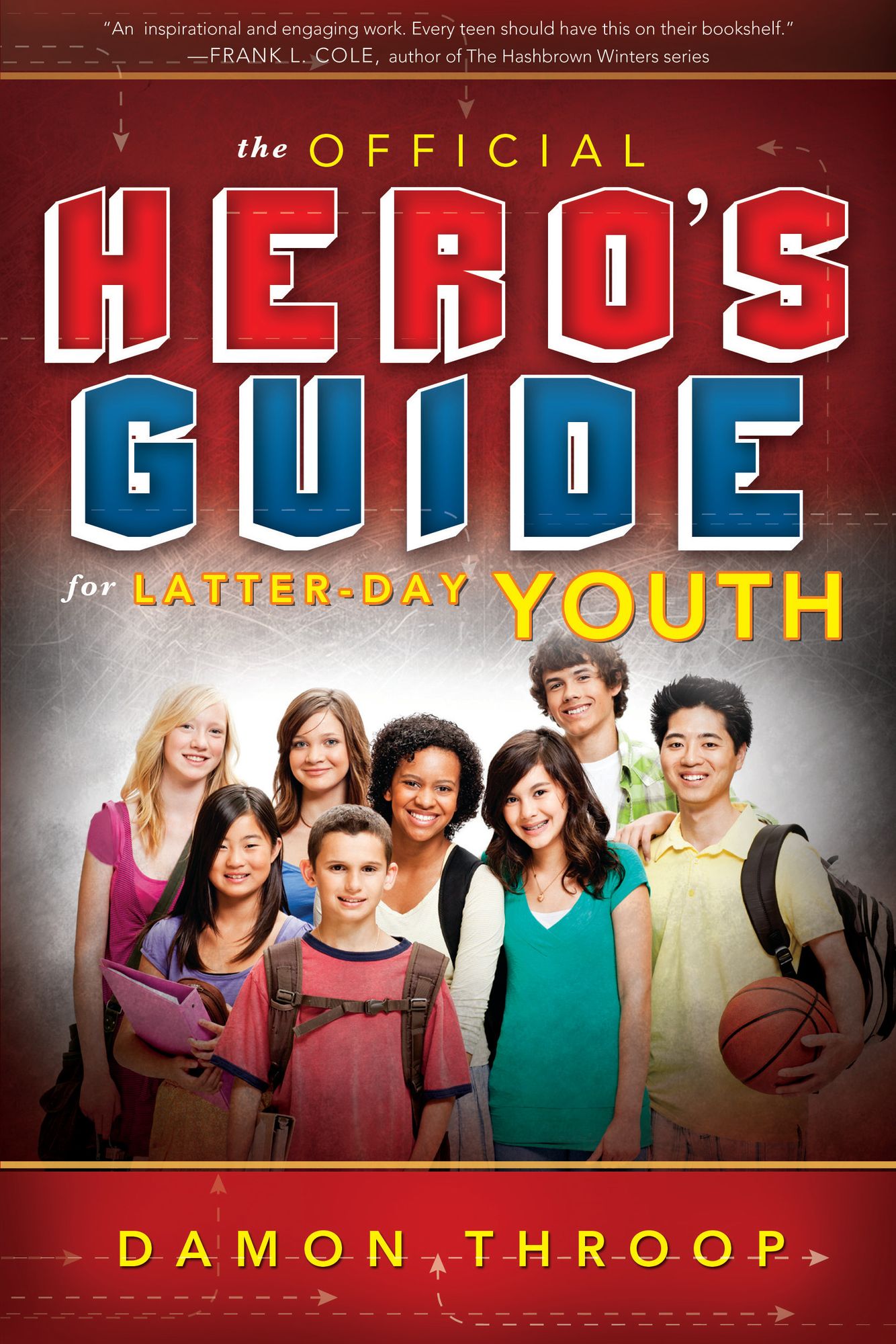 The Official Hero's Guide for Latter-day Youth