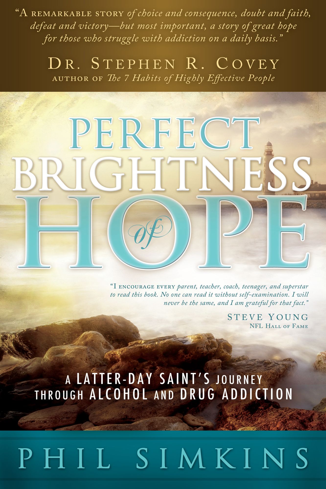 Perfect Brightness of Hope: A Latter-day Saint's Journey through Alcohol and Drug Addiction