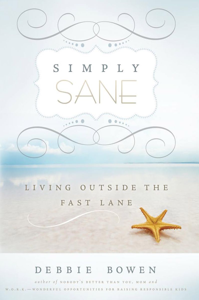 Simply Sane: Living Outside the Fast Lane