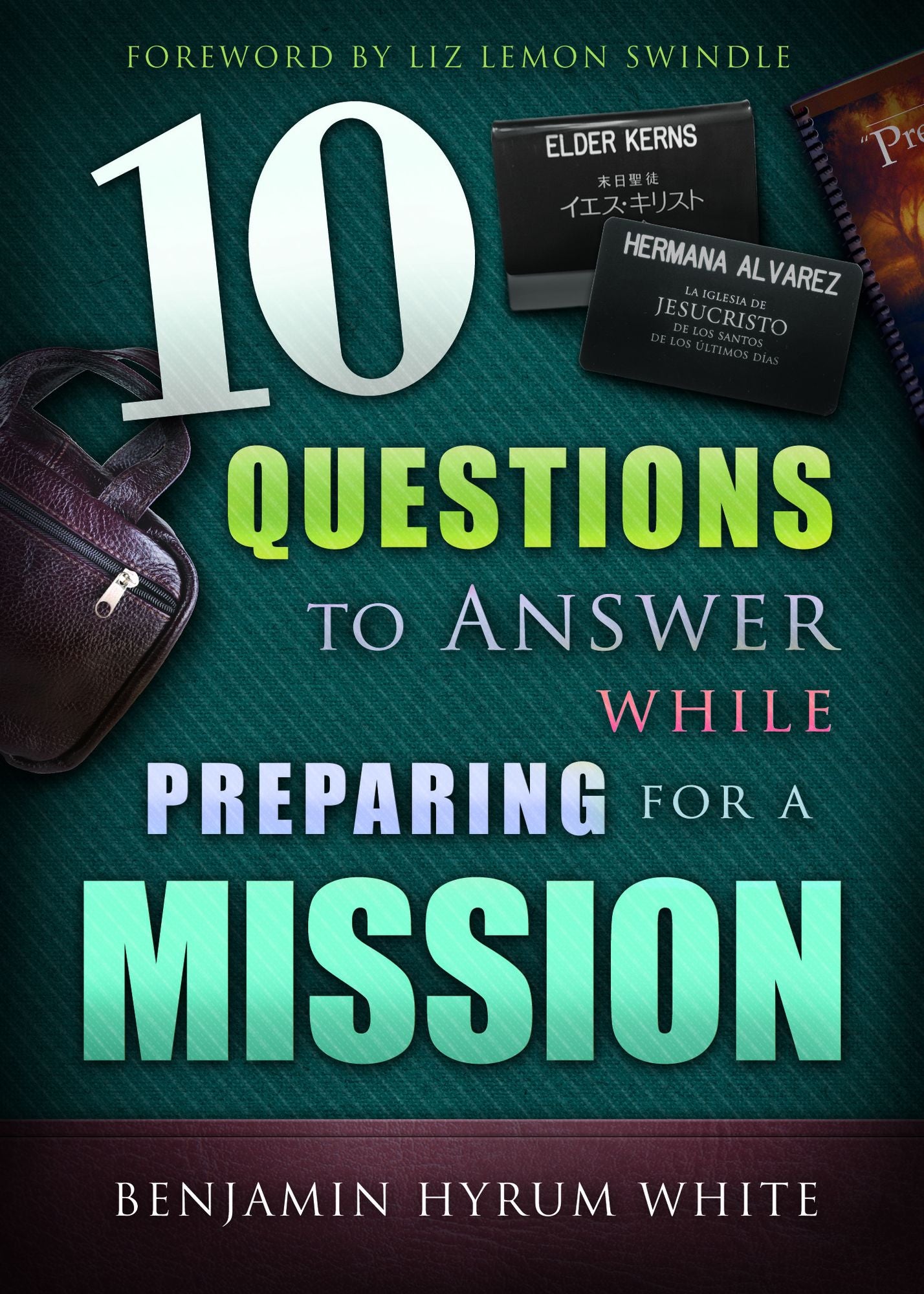 10 Questions to Answer While Preparing for a Mission