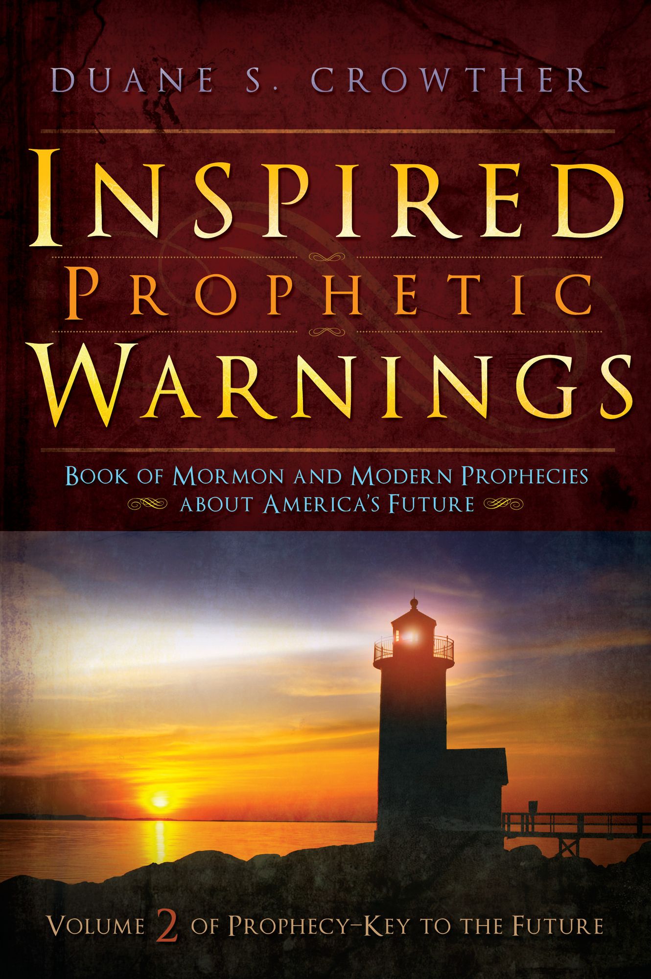 Inspired Prophetic Warnings Volume 2