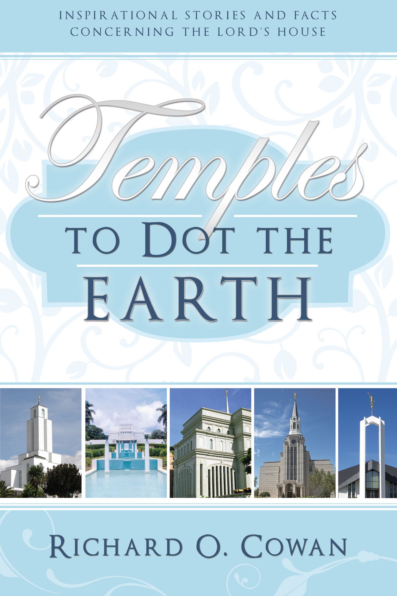 Temples to Dot the Earth