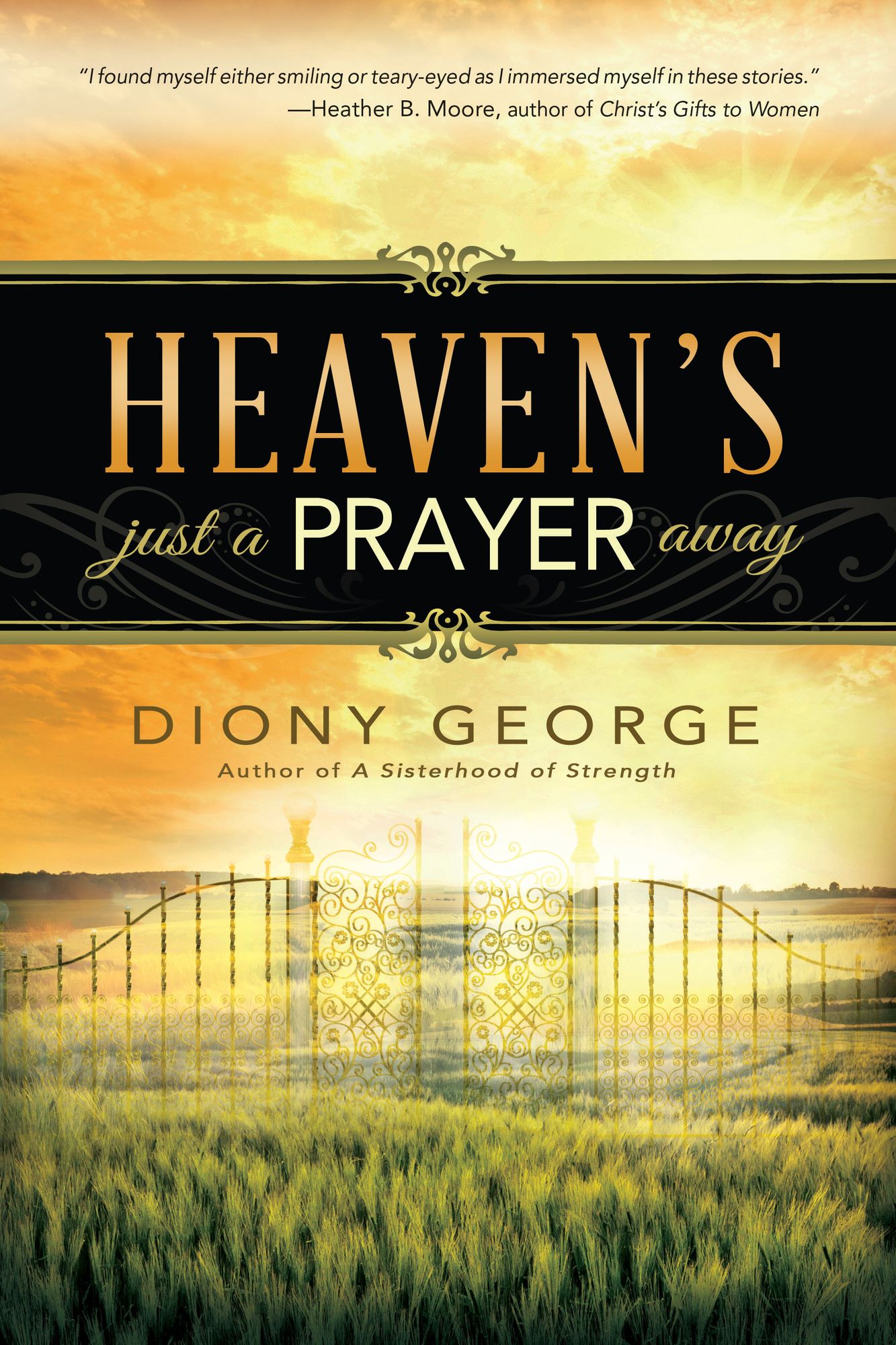 Heaven's Just a Prayer Away
