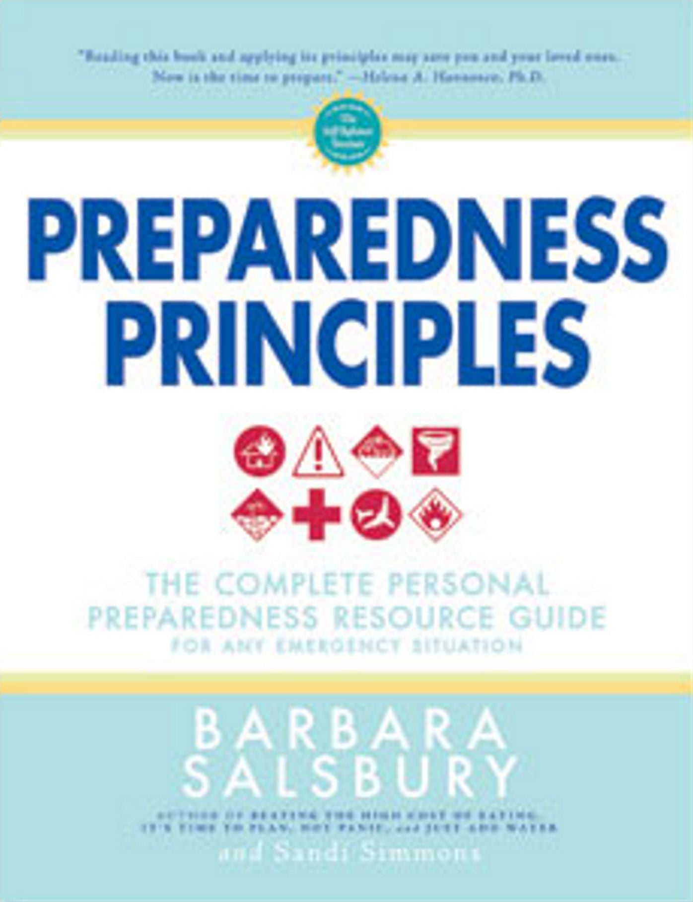 Preparedness Principles: The Complete Personal Preparedness Resource Guide