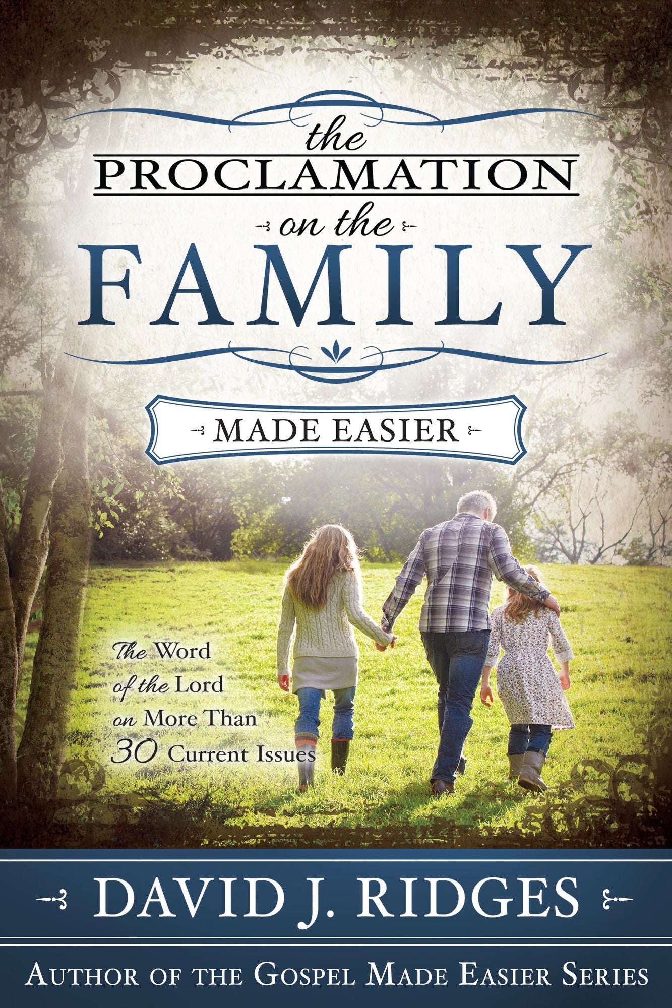 The Proclamation on the Family: The Word of the Lord on More Than 30 Current Issues