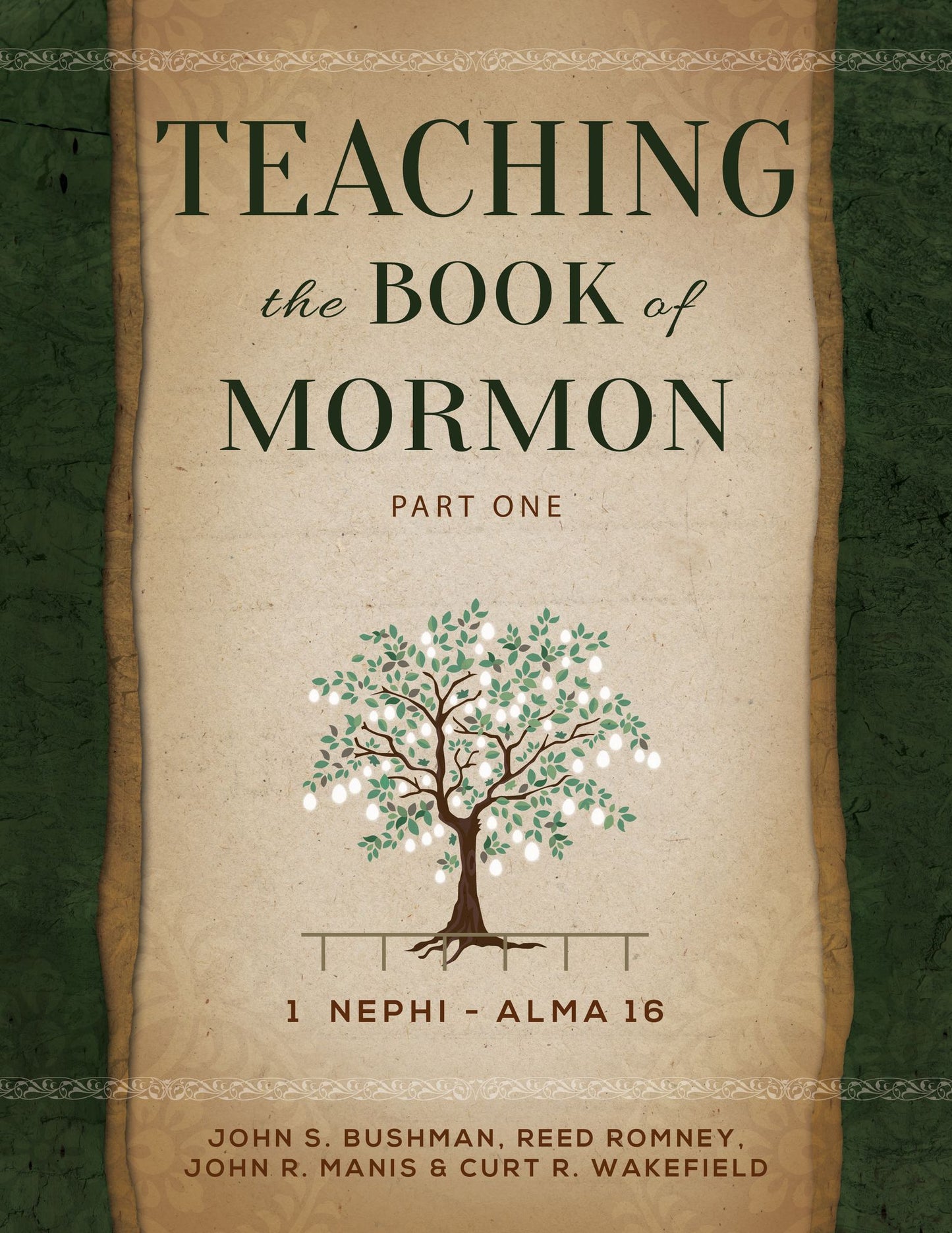 Teaching the Book of Mormon, Part 1 (1 Nephi-Alma 16)