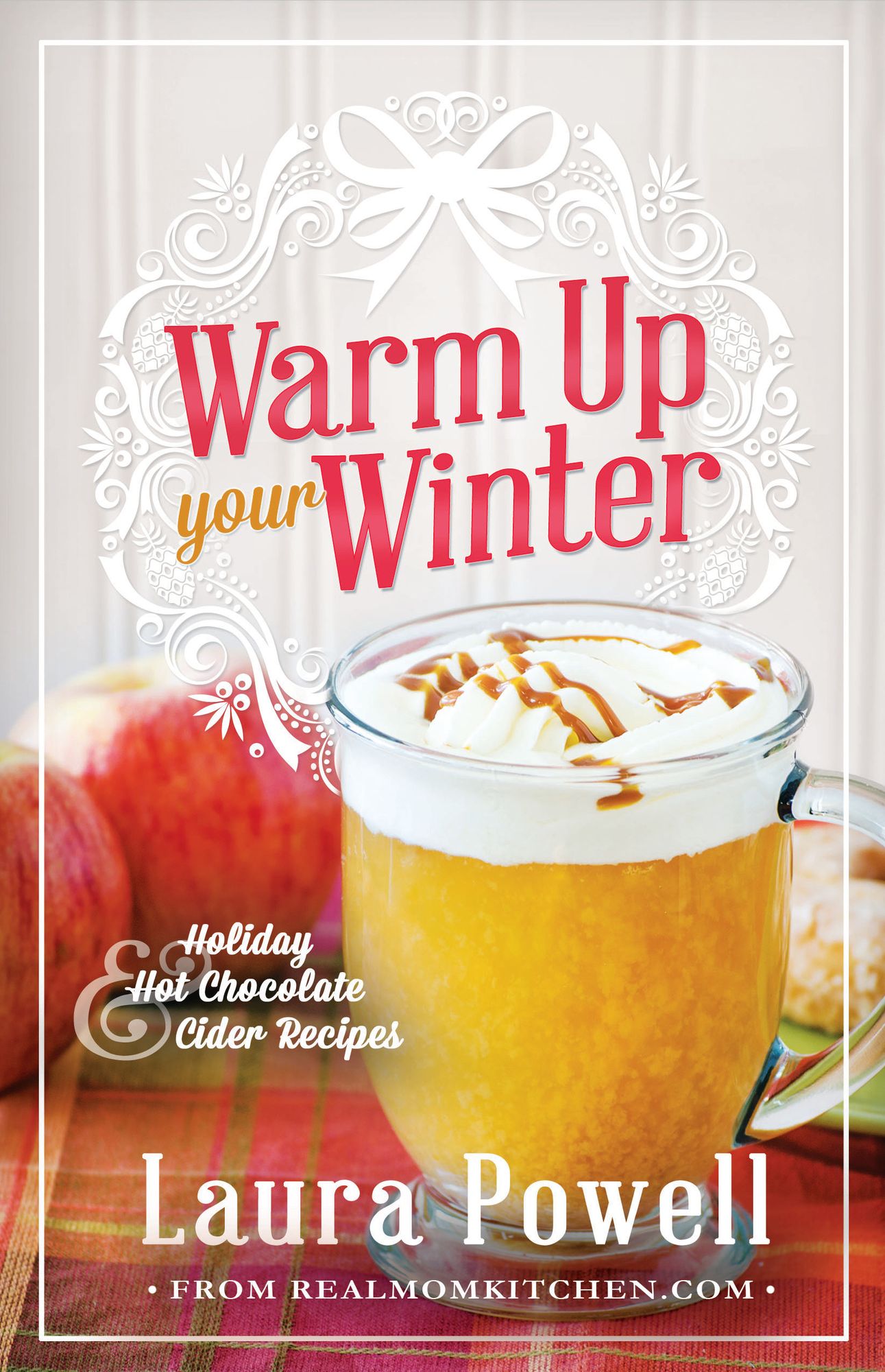 Warm Up Your Winter: Holiday Hot Chocolate and Cider Recipes