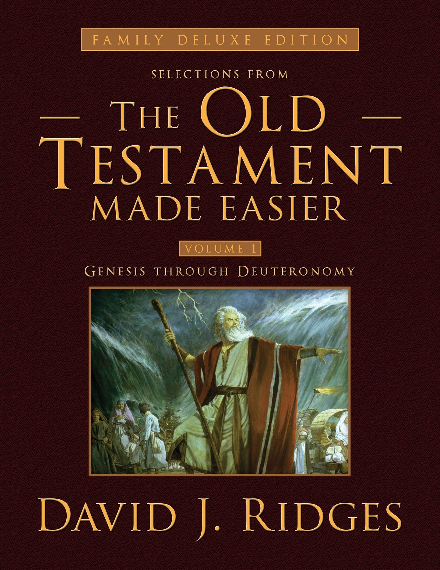 Selections from the Old Testament Made Easier, Revised Second Edition (Family Deluxe Edition) Vol. 1
