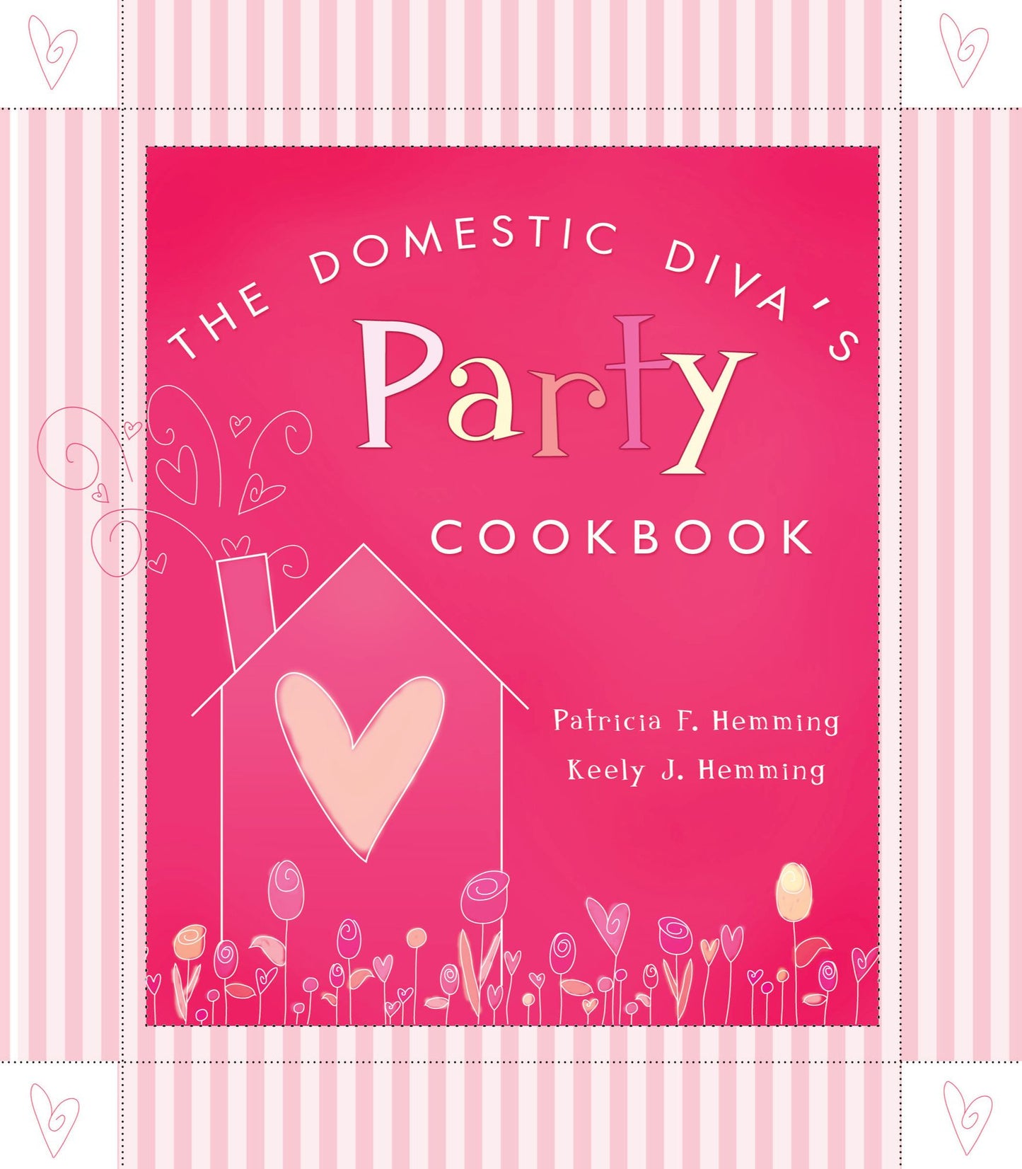 Domestic Diva's Party Cookbook