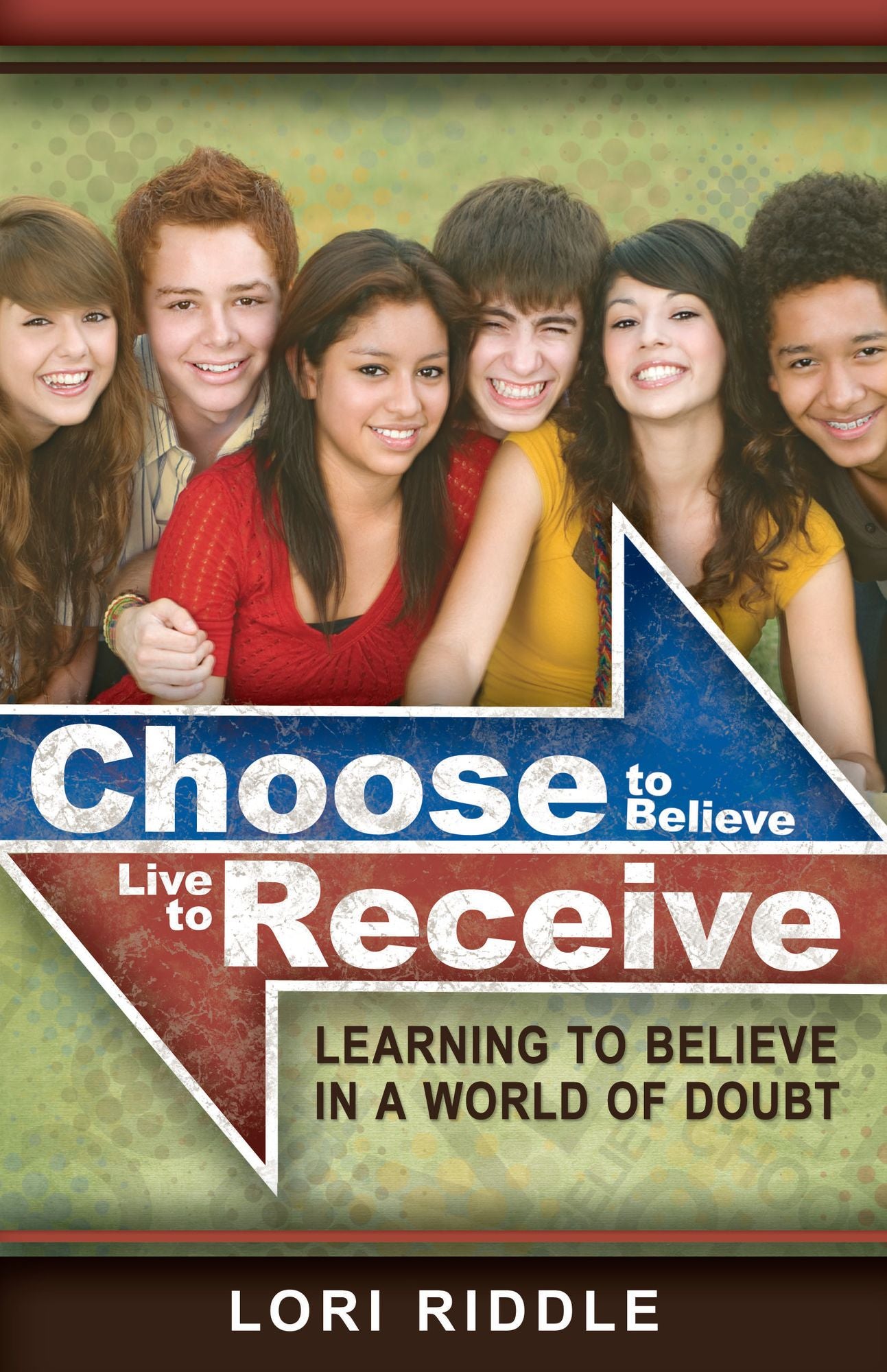 Choose to Believe Live to Receive