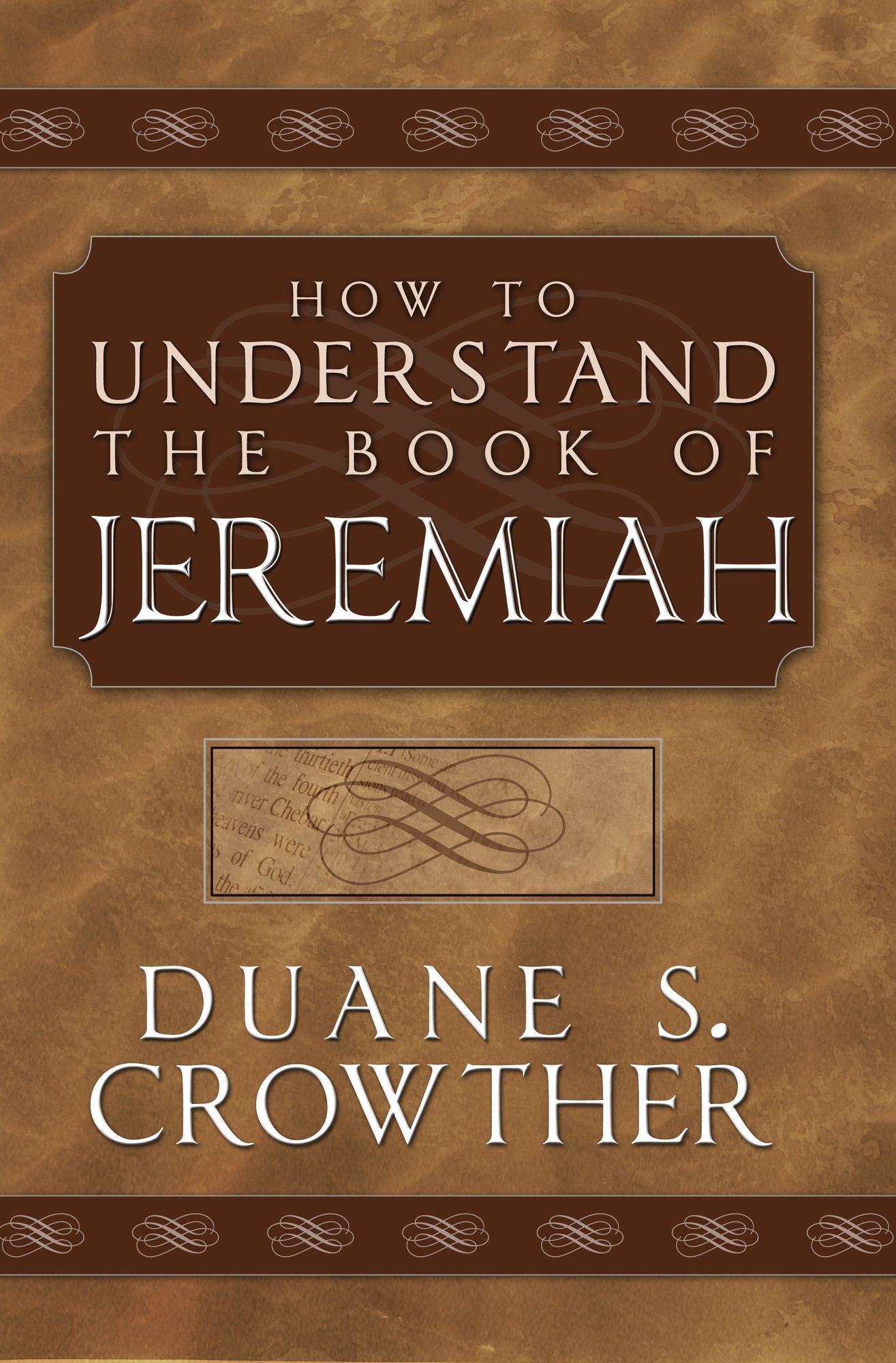 How to Understand the Book of Jeremiah