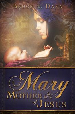 Mary Mother of Jesus