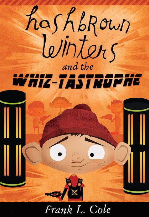 Hashbrown Winters and the Whiz-tastrophe (Hashbrown Winters Series #4)