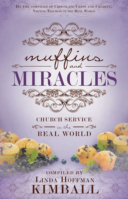 Muffins and Miracles: Church Service in the Real World