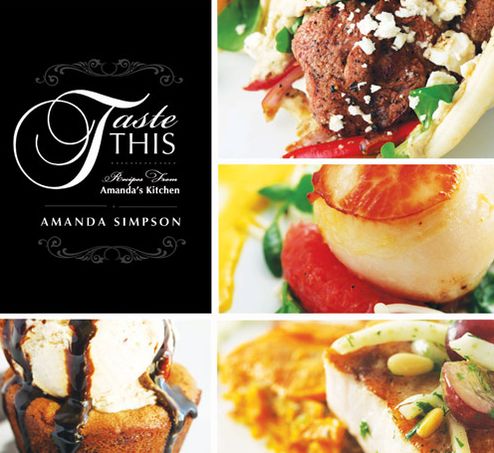 Taste This: Recipes from Amanda's Kitchen