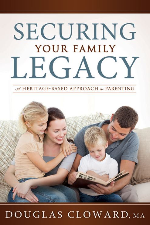 Securing Your Family Legacy: A Heritage-Based Approach to Parenting