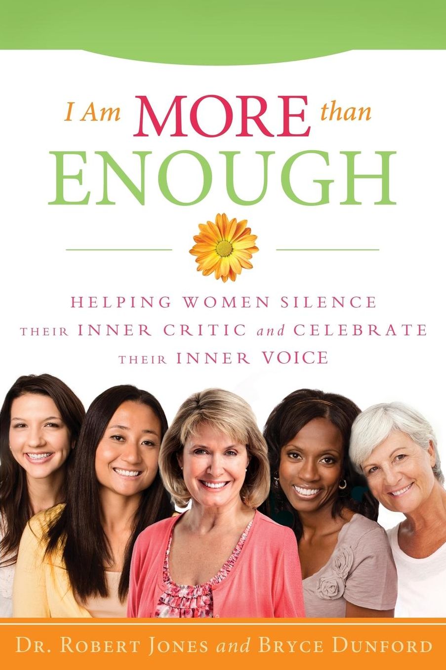 I Am More Than Enough: Helping Women Silence Their Inner Critic and Celebrate Their Inner Voice