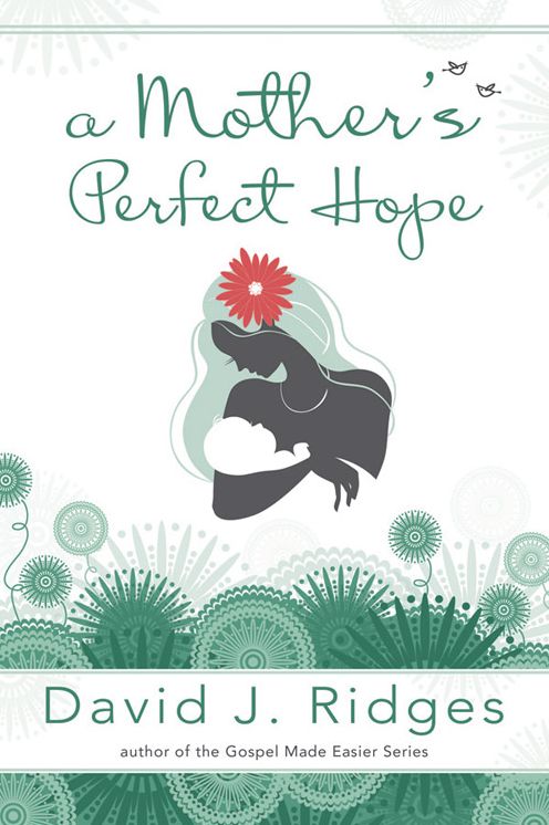 A Mother's Perfect Hope