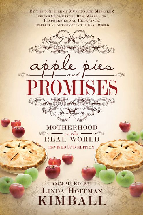 Apple Pies and Promises: Motherhood in the Real World