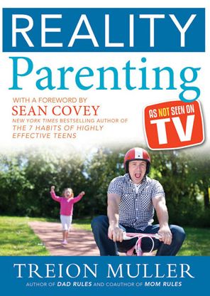 Reality Parenting: As Not Seen on TV