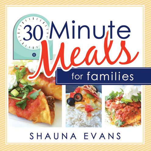 30-Minute Meals for Families