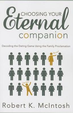Find Your Eternal Companion: Decode the Dating Game Using the Family Proclamation