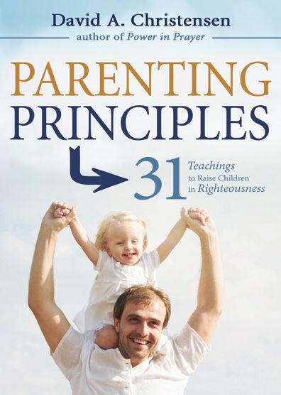 Parenting Principles: 31 Teachings to Raise Children in Righteousness