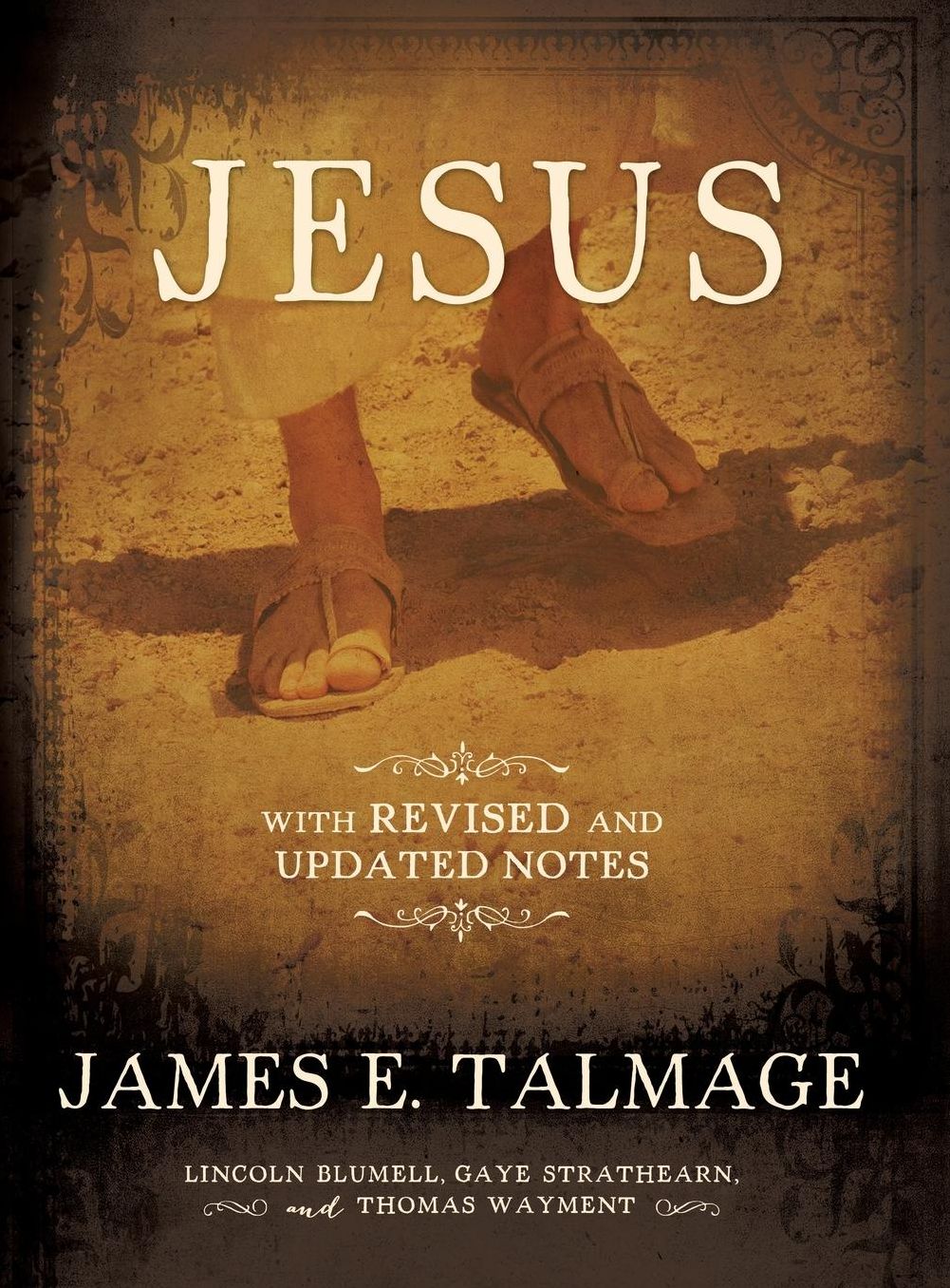 Jesus the Christ: With Revised and Updated Notes