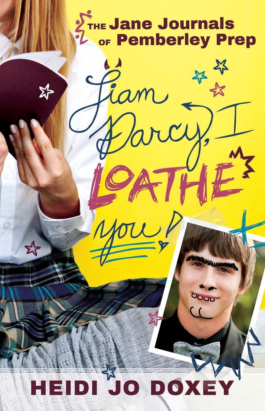 The Jane Journals at Pemberley Prep: I Loathe You, Liam Darcy