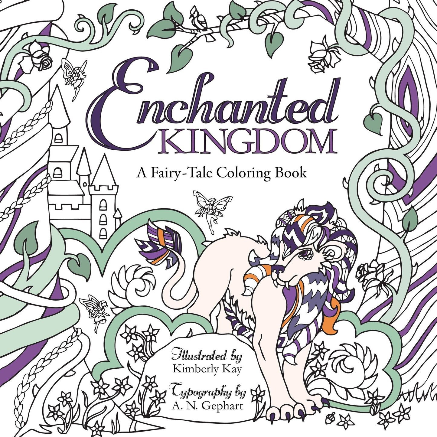 Enchanted Kingdom : A Fairy-Tale Coloring Book